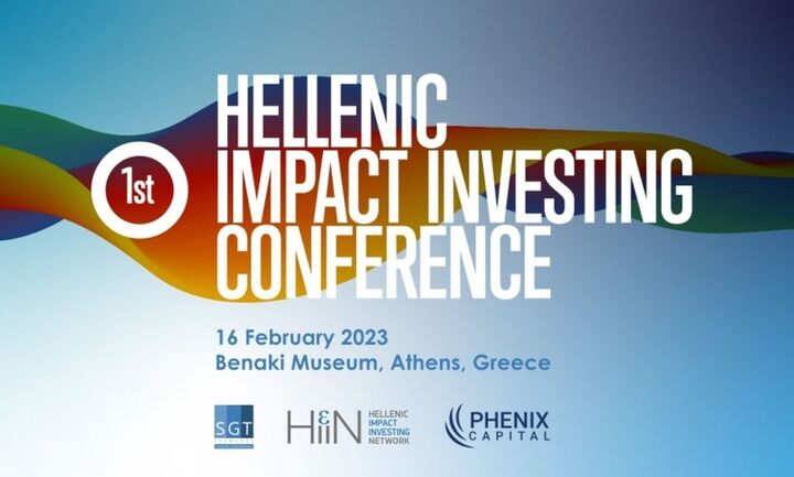 1st Hellenic Impact Investing Conference: Το πρώτο συνέδριο, αποκλειστικά για Impact Investing