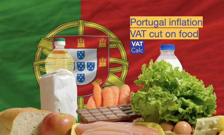 Πορτογαλία: Παρατείνει τον μηδενικό συντελεστή ΦΠΑ στα βασικά τρόφιμα έως το τέλος του 2023